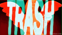 Trash American Trash GIF - Trash American Trash Innerpartysystem GIFs