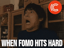 a man with his mouth open and the words when fomo hits hard on the bottom