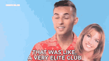 That Was Like A Very Elite Club Higher Ups GIF - That Was Like A Very Elite Club Higher Ups Elite GIFs