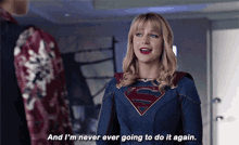 Supergirl And Im Never Ever Going To Do It Again GIF - Supergirl And Im Never Ever Going To Do It Again Melissa Benoist GIFs