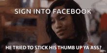 He Tried To Stick His Thumbs Up Ya Ass Talking GIF - He Tried To Stick His Thumbs Up Ya Ass Talking Facebook GIFs