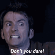 Dont You Dare David Tennant GIF - Dont You Dare David Tennant Doctor Who GIFs