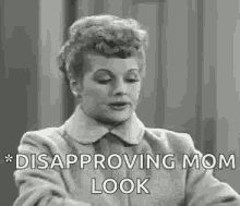 Lucille Ball Disaproving Mom Look GIF - Lucille Ball Disaproving Mom Look Smh GIFs