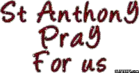 a sign that says " st. anthony pray for us "