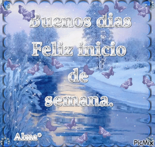 Buenos Dia Feliz Inicio De Semana GIF - Buenos Dia Feliz Inicio De Semana Azul - Discover & Share GIFs Buenos Dia Feliz Inicio De Semana GIF - Buenos Dia Feliz Inicio De Semana Azul - Discover & Share GIFs
