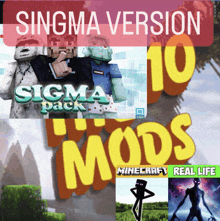 a poster for singma version 10 mods