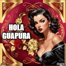 a painting of a woman with the words hola guapa written on it
