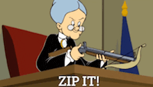 a cartoon of a judge holding a gun with the words zip it behind her