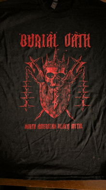 a black shirt that says burial oath north american black metal on it