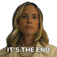 a woman says it 's the end in front of her face
