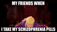 My Friends When I Take My Schizophrenia Pills Joker GIF - My Friends When I Take My Schizophrenia Pills Joker Persona5 GIFs