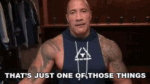 Thats Just One Of Those Things Dwayne Johnson GIF
