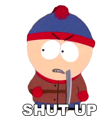 Shut Up Stan Marsh Sticker - Shut Up Stan Marsh South Park Stickers