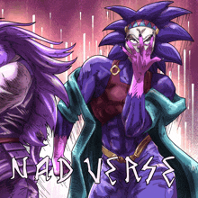 a drawing of a purple character with the words nad verse written on the bottom