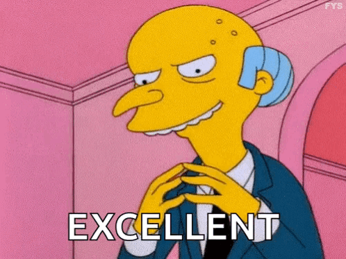 The Simpsons Mr Burns GIF - The Simpsons Mr Burns Excellent - Discover ...