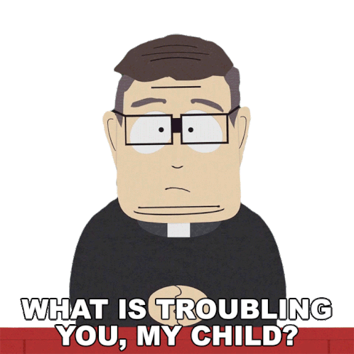 What Is Troubling You My Child Father Maxi Sticker - What Is Troubling You My Child Father Maxi South Park Stickers