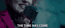 The Time Has Come Its Time GIF