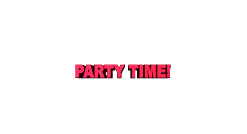 Party Time Party Sticker - Party Time Party Weekend Mood Stickers