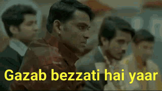 gazab bezzati hai yaar is written next to a man 's face