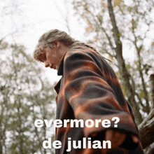 Evermore Evermore De Julian GIF - Evermore Evermore De Julian Julian GIFs