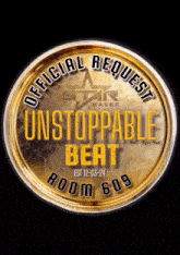 an official request for unstoppable beat room 609