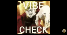 Vibe Check GIF - Vibe Check Dio GIFs