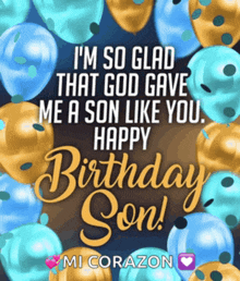 a birthday card for a son that says i 'm so glad that god gave me a son like you