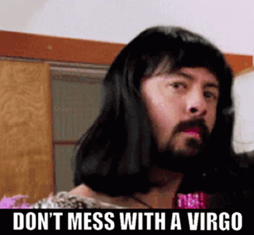 Dont Mess With A Virgo GIF - Dont Mess With A Virgo Horoscope GIFs