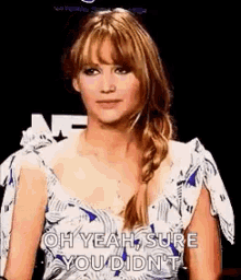Oh Yeah Sure You Didnt Jennifer Lawrence GIF - Oh Yeah Sure You Didnt Jennifer Lawrence The Mocking Jay GIFs