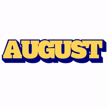 a yellow and blue sign that says august
