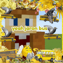 a picture of a school bus with the words yeah jaron bus on it