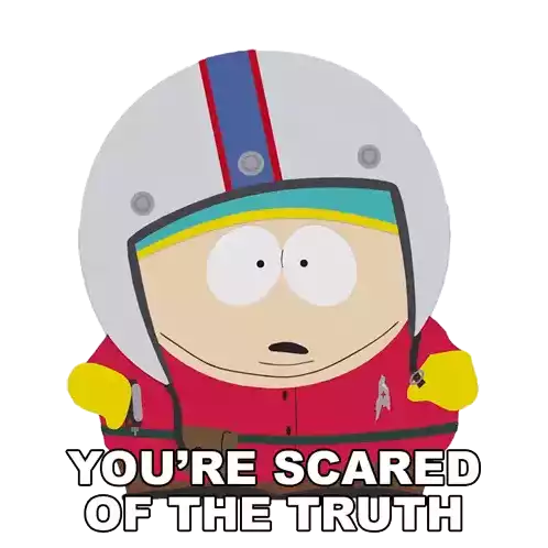 Youre Scared Of The Truth Eric Cartman Sticker - Youre Scared Of The Truth Eric Cartman South Park Stickers