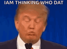Who Dat Trump GIF - Who Dat Trump Donald Trump GIFs