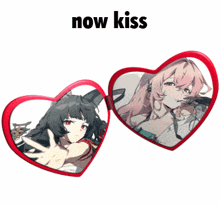 a picture of two anime girls in hearts with the words now kiss above them
