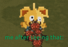 a pixel art of a skeleton surrounded by ladybugs with the words me after seeing that