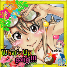 a picture of a girl with the words " what 's up gang "