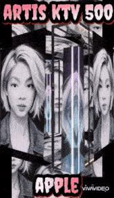 a black and white photo of a woman with the words artis ktv 500 apple on it
