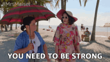 You Need To Be Strong You Need To Be Brave GIF - You Need To Be Strong You Need To Be Brave Fearless GIFs