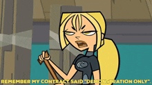 Total Drama Bridgette GIF - Total Drama Bridgette Remember My Contract Said Demonstration Only GIFs