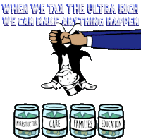 When We Tax The Ultra Rich We Can Make Anything Happen Sticker - When We Tax The Ultra Rich We Can Make Anything Happen Infrastructure Stickers