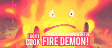 calcifer fire demon i dont cook angry howls moving castle
