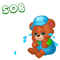 a cartoon teddy bear is crying and sob is written above him
