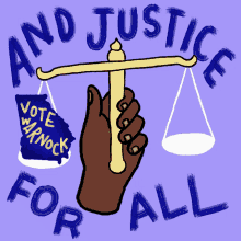 Justice For All Vote Warnock GIF - Justice For All Vote Warnock Justice GIFs