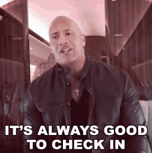 Its Always Good To Check In Dwayne Johnson GIF