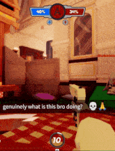 a screenshot of a video game that says genuinely what is this bro doing on it
