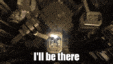 a computer generated image with the words i 'll be there on the bottom