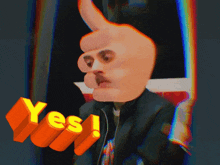 a man giving a thumbs up with the word yes in front of him