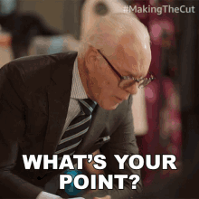Whats Your Point Making The Cut GIF - Whats Your Point Making The Cut What Are You Talking About GIFs