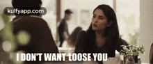 I Don'T Want Loose You.Gif GIF - I Don'T Want Loose You Miss You I Want You GIFs