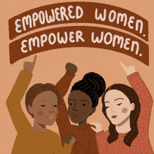 Empowered Women Empower Women GIF - Empowered Women Empower Women Women Empowerment GIFs